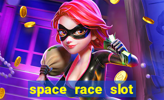 space race slot free play