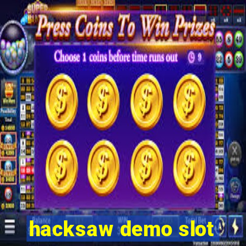 hacksaw demo slot