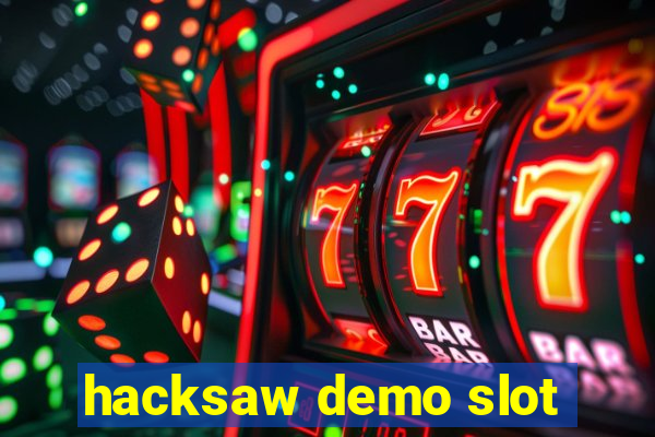 hacksaw demo slot