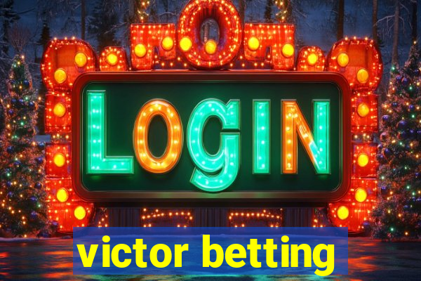 victor betting