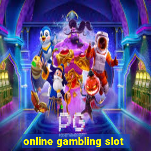 online gambling slot