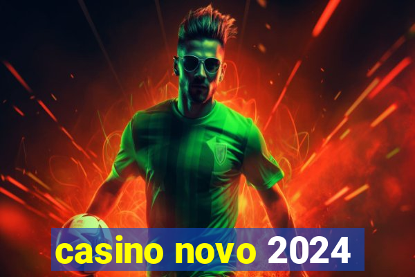 casino novo 2024