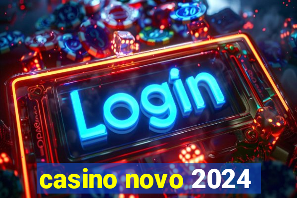 casino novo 2024