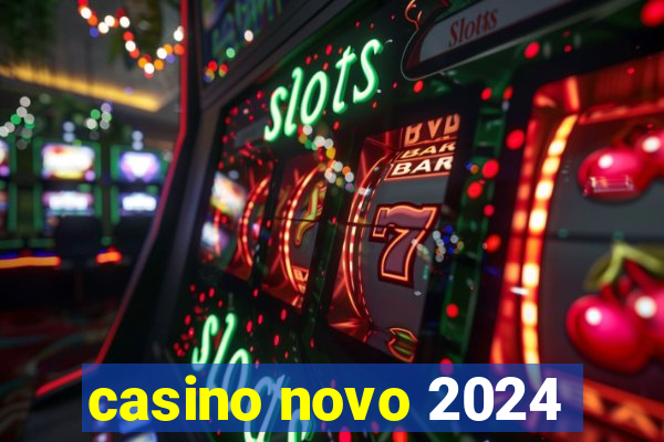 casino novo 2024