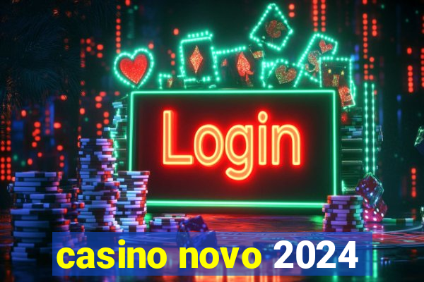 casino novo 2024