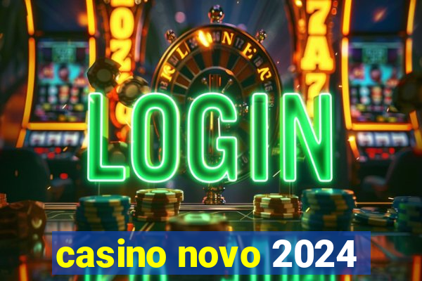 casino novo 2024