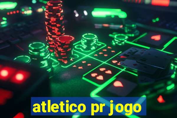 atletico pr jogo