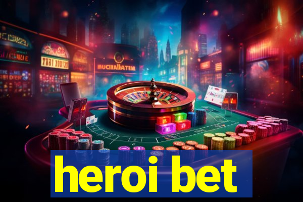 heroi bet