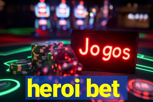 heroi bet