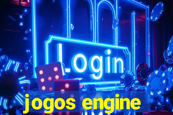 jogos engine