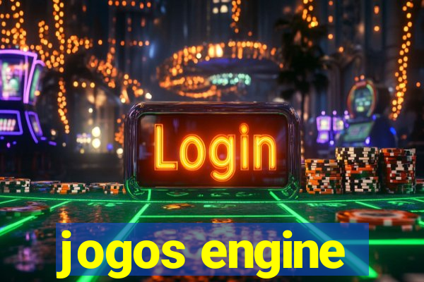 jogos engine