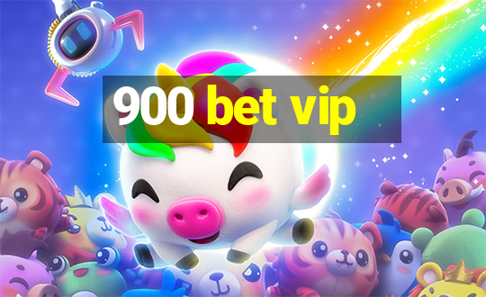 900 bet vip