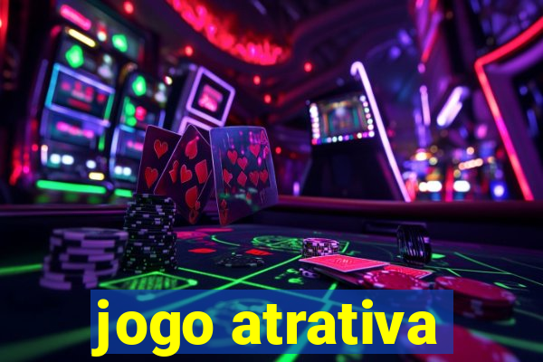 jogo atrativa