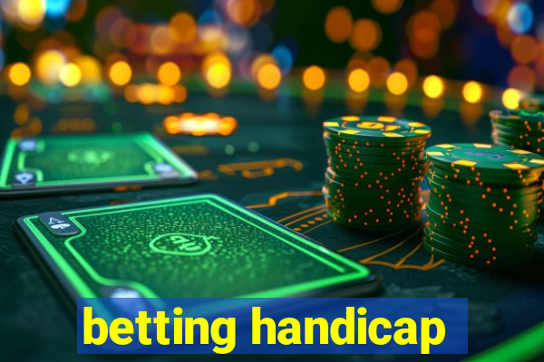 betting handicap