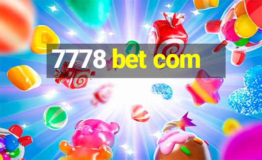 7778 bet com