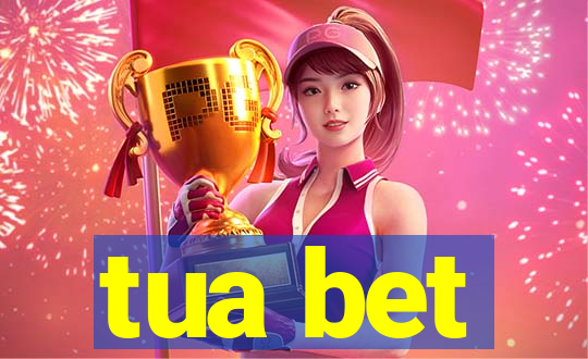 tua bet