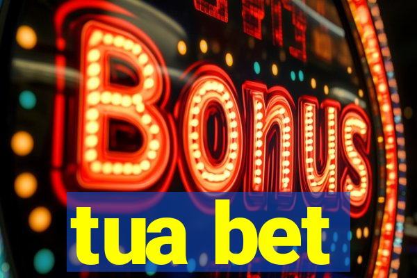 tua bet