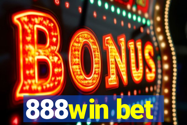 888win bet