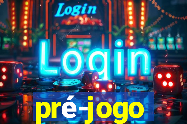 pré-jogo