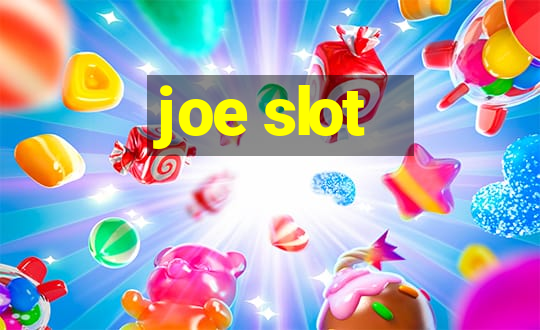 joe slot