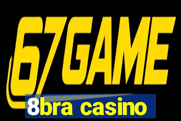 8bra casino