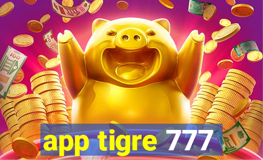 app tigre 777