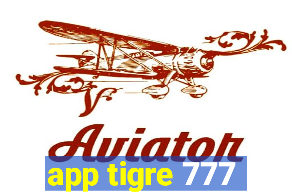 app tigre 777