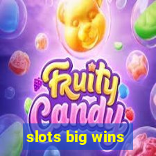 slots big wins