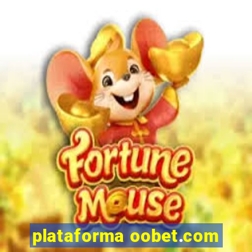 plataforma oobet.com