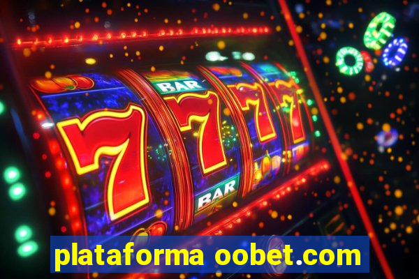 plataforma oobet.com