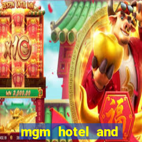 mgm hotel and casino in las vegas