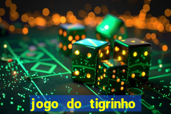 jogo do tigrinho deposito minimo 1 real