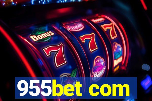 955bet com