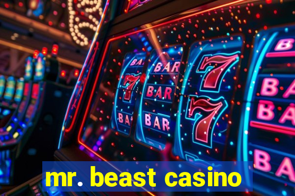 mr. beast casino