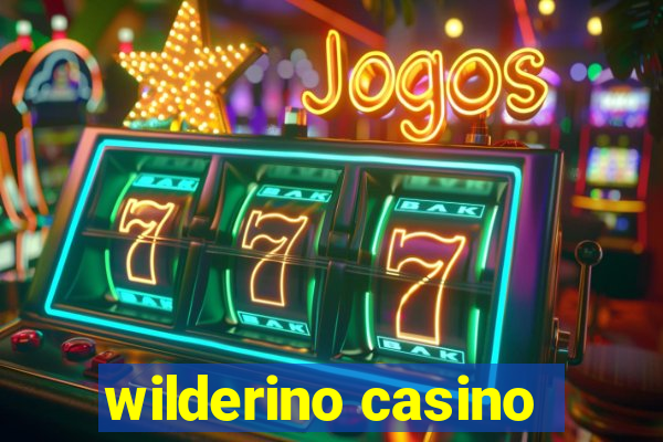 wilderino casino