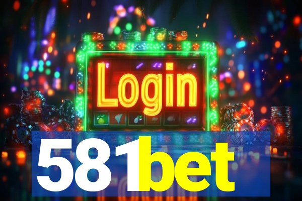 581bet