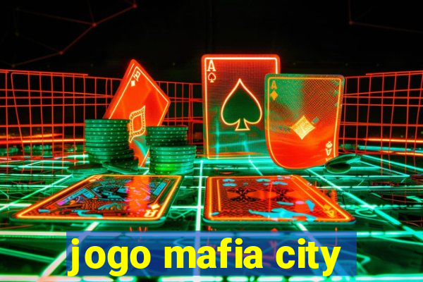 jogo mafia city