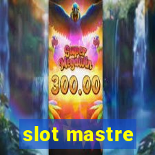 slot mastre