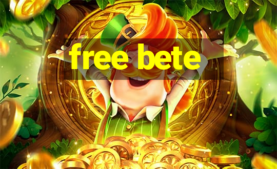 free bete