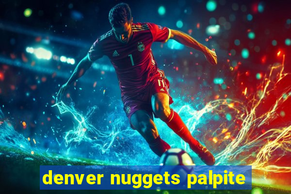 denver nuggets palpite