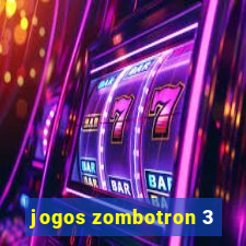 jogos zombotron 3