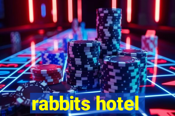 rabbits hotel