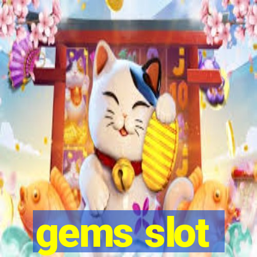 gems slot