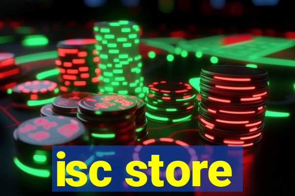 isc store