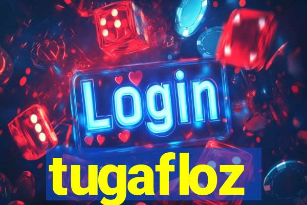 tugafloz