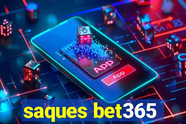 saques bet365