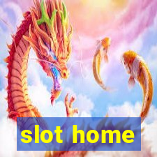 slot home