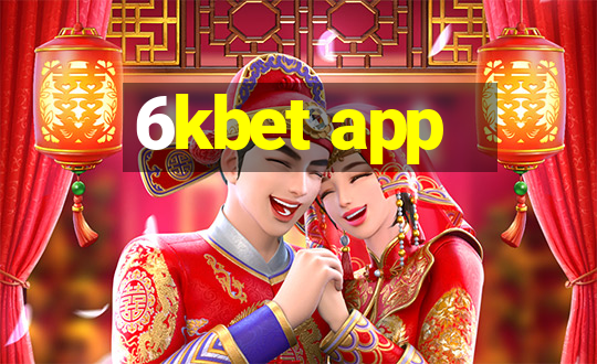 6kbet app