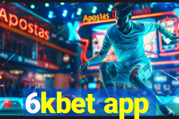 6kbet app