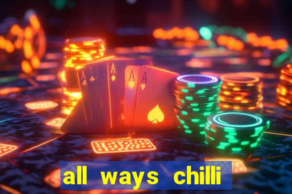 all ways chilli slot free play